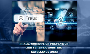 Fraud, Corruption Prevention & Forensic Auditing Excellence 2022